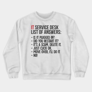 IT Service Desk List Of Answers Crewneck Sweatshirt